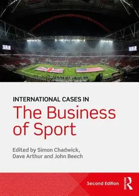 International Cases in the Business of Sport (Cazuri internaționale în domeniul sportului) - International Cases in the Business of Sport