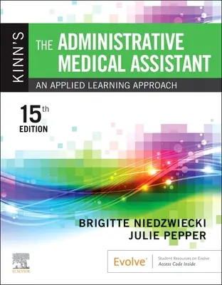 Kinn's asistentul medical administrativ: O abordare aplicată a învățării - Kinn's the Administrative Medical Assistant: An Applied Learning Approach