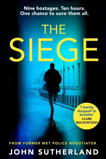 Siege - Thrillerul cu ritm alert al unui fost negociator al poliției metropolitane - Siege - The fast-paced thriller from a former Met Police negotiator