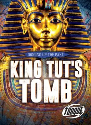 Mormântul regelui Tut - King Tut's Tomb