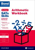 Bond SATs Skills: Arithmetic Workbook - 10-11 ani - Bond SATs Skills: Arithmetic Workbook - 10-11 years
