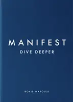 Manifest: Dive Deeper - The No 5 Sunday Times Bestseller