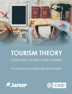 Teoria turismului: Concepte, modele și sisteme - Tourism Theory: Concepts, Models and Systems
