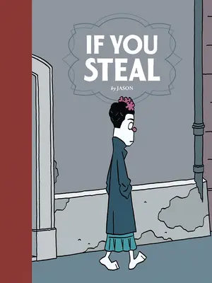Dacă furi - If You Steal