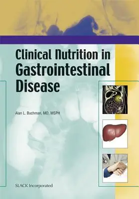 Nutriția clinică în bolile gastrointestinale - Clinical Nutrition in Gastrointestinal Disease