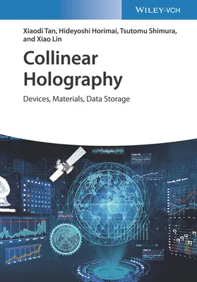 Holografie coliniară: Dispozitive, materiale, stocarea datelor - Collinear Holography: Devices, Materials, Data Storage