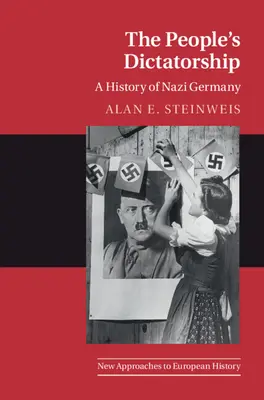 Dictatura poporului: O istorie a Germaniei naziste - The People's Dictatorship: A History of Nazi Germany
