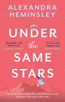 Sub aceleași stele - O poveste frumoasă și emoționantă despre înfrățire și sălbăticie - Under the Same Stars - A beautiful and moving tale of sisterhood and wilderness
