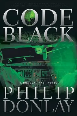 Cod negru: A Donovan Nash Thrillervolum 2 - Code Black: A Donovan Nash Thrillervolume 2