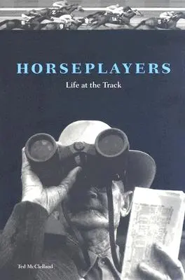 Horseplayers: Viața la pistă - Horseplayers: Life at the Track