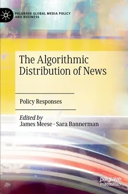 Distribuția algoritmică a știrilor: Răspunsuri politice - The Algorithmic Distribution of News: Policy Responses