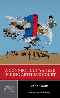 Un yankeu din Connecticut la curtea regelui Arthur - A Connecticut Yankee in King Arthur's Court