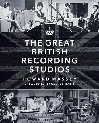 Marile studiouri de înregistrări britanice - The Great British Recording Studios