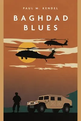 Baghdad Blues: Un roman al războiului din Irak - Baghdad Blues: A Novel of the Iraq War