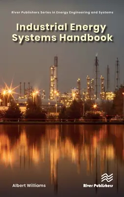 Manualul sistemelor energetice industriale - Industrial Energy Systems Handbook