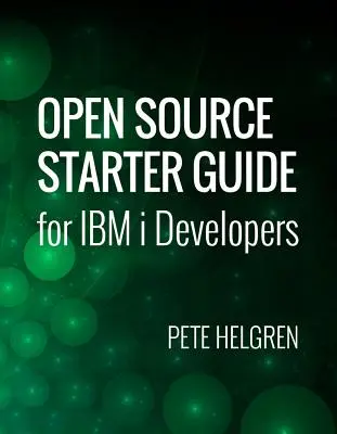 Open Source Starter Guide for IBM I Developers