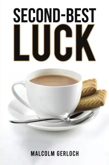 Al doilea cel mai bun noroc - Second-Best Luck
