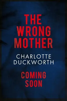 Mama greșită - The Wrong Mother