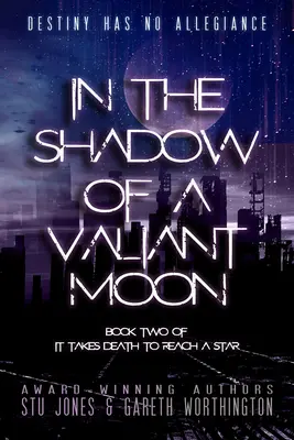 În umbra unei luni vitejești: Volumul 2 - In the Shadow of a Valiant Moon: Volume 2