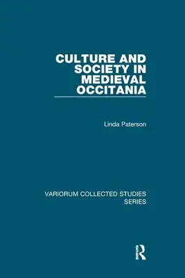 Cultură și societate în Occitania medievală - Culture and Society in Medieval Occitania