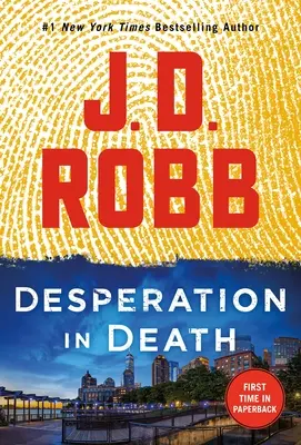 Disperare în moarte: Un roman cu Eve Dallas - Desperation in Death: An Eve Dallas Novel