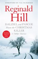 Dalziel și Pascoe vânează ucigașul de Crăciun și alte povestiri - Dalziel and Pascoe Hunt the Christmas Killer & Other Stories