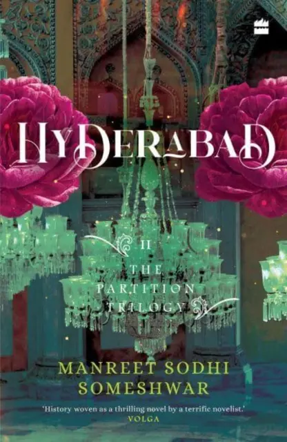 Hyderabad - Cartea 2 din Trilogia Partiției - Hyderabad - Book 2 of The Partition Trilogy