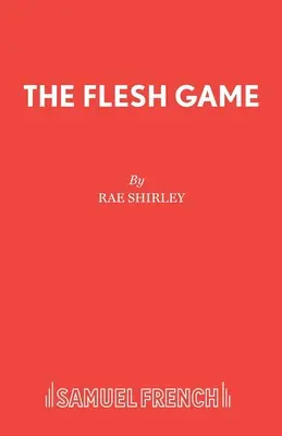 Jocul Carnea - Flesh Game
