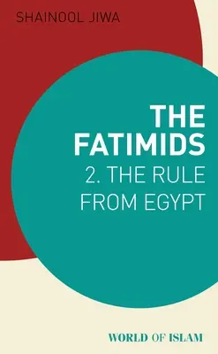 Fatimizii 2: Regula din Egipt - The Fatimids 2: The Rule from Egypt