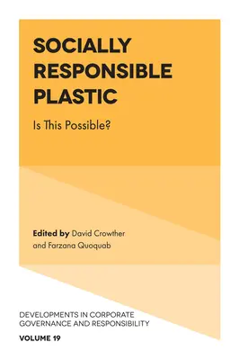 Plasticul responsabil din punct de vedere social: Este posibil? - Socially Responsible Plastic: Is This Possible?