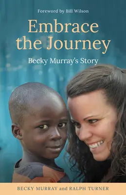 Îmbrățișează călătoria: Povestea lui Becky Murray - Embrace the Journey: Becky Murray's Story