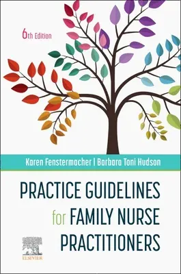 Ghiduri de practică pentru asistenții medicali de familie - Practice Guidelines for Family Nurse Practitioners