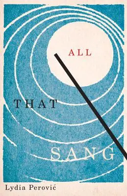 Tot ce a cântat - All That Sang