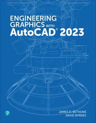 Inginerie grafică cu AutoCAD 2023 - Engineering Graphics with AutoCAD 2023