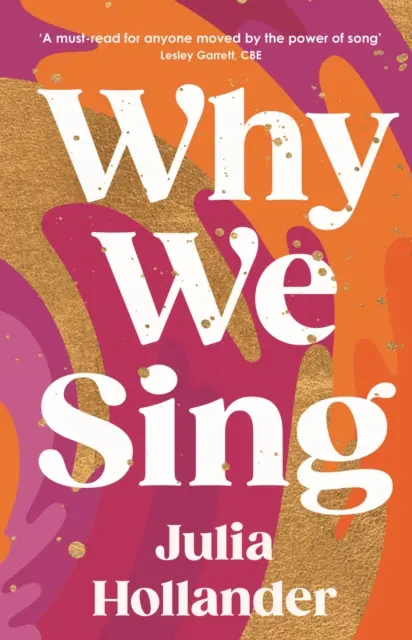 De ce cântăm (Hollander Julia (autor)) - Why We Sing (Hollander Julia (author))