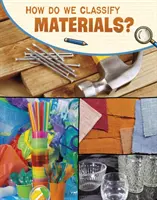 Cum clasificăm materialele? - How Do We Classify Materials?