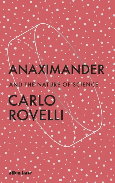Anaximander - Și natura științei - Anaximander - And the Nature of Science