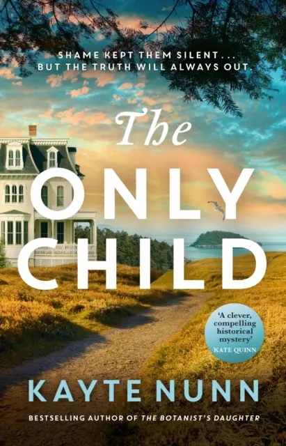 Only Child - Noul roman absolut captivant și sfâșietor al autoarei bestsellerului The Botanist's Daughter - Only Child - The new utterly compelling and heartbreaking novel from the bestselling author of The Botanist's Daughter