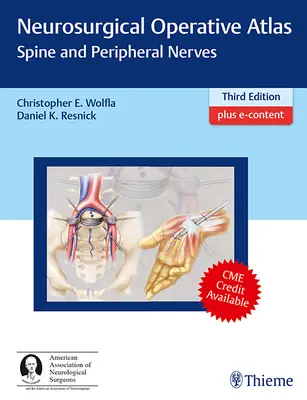 Atlas operativ neurochirurgical: Coloana vertebrală și nervii periferici - Neurosurgical Operative Atlas: Spine and Peripheral Nerves