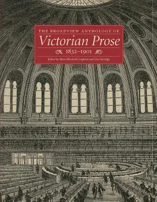 Antologia Broadview de proză victoriană, 1832-1901 - The Broadview Anthology of Victorian Prose, 1832-1901
