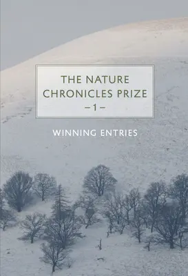Premiul Cronicile naturii: 1: Lucrări câștigătoare - The Nature Chronicles Prize: 1: Winning Entries