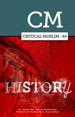 Istoria critică a musulmanilor 44 - Critical Muslim 44 History