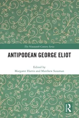 George Eliot de la Antipozi - Antipodean George Eliot