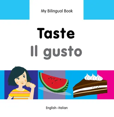 Gust/Il Gusto - Taste/Il Gusto