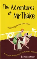 Aventurile domnului Thake - Adventures of Mr Thake