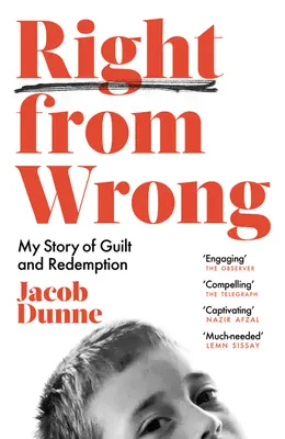 Right from Wrong: Povestea mea despre vină și răscumpărare (My Story of Guilt and Redemption) - Right from Wrong: My Story of Guilt and Redemption