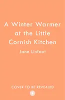 Winter Warmer la Little Cornish Kitchen - Winter Warmer at the Little Cornish Kitchen