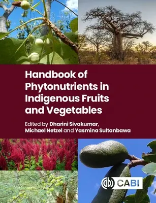 Manual de fitonutrienți în fructele și legumele indigene - Handbook of Phytonutrients in Indigenous Fruits and Vegetables