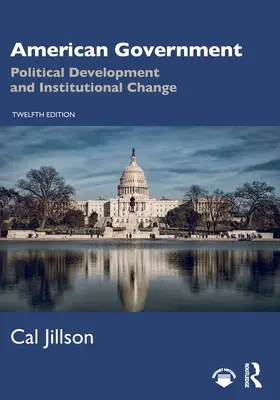 Guvernul american: Dezvoltare politică și schimbare instituțională - American Government: Political Development and Institutional Change