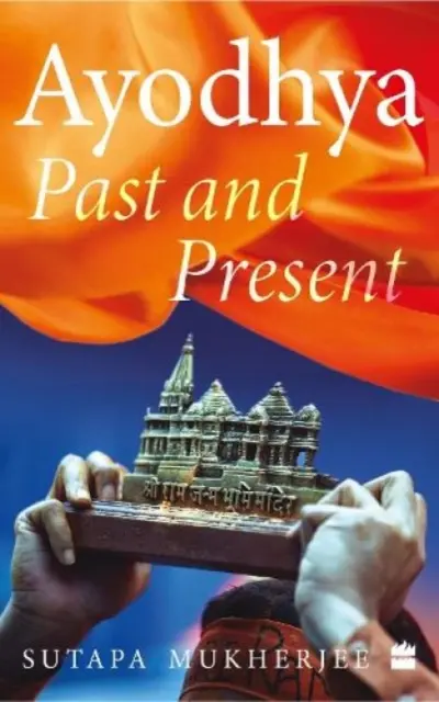 Ayodhya - trecut și prezent - Ayodhya - Past and Present